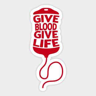 Give Blood Give Life Sticker